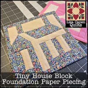 Tiny House Quilt Block - Paper Piecing Project - 7" Finished Size - Instant PDF Download by Lisa Capen Quilts aka The Quiltmaker Homestead