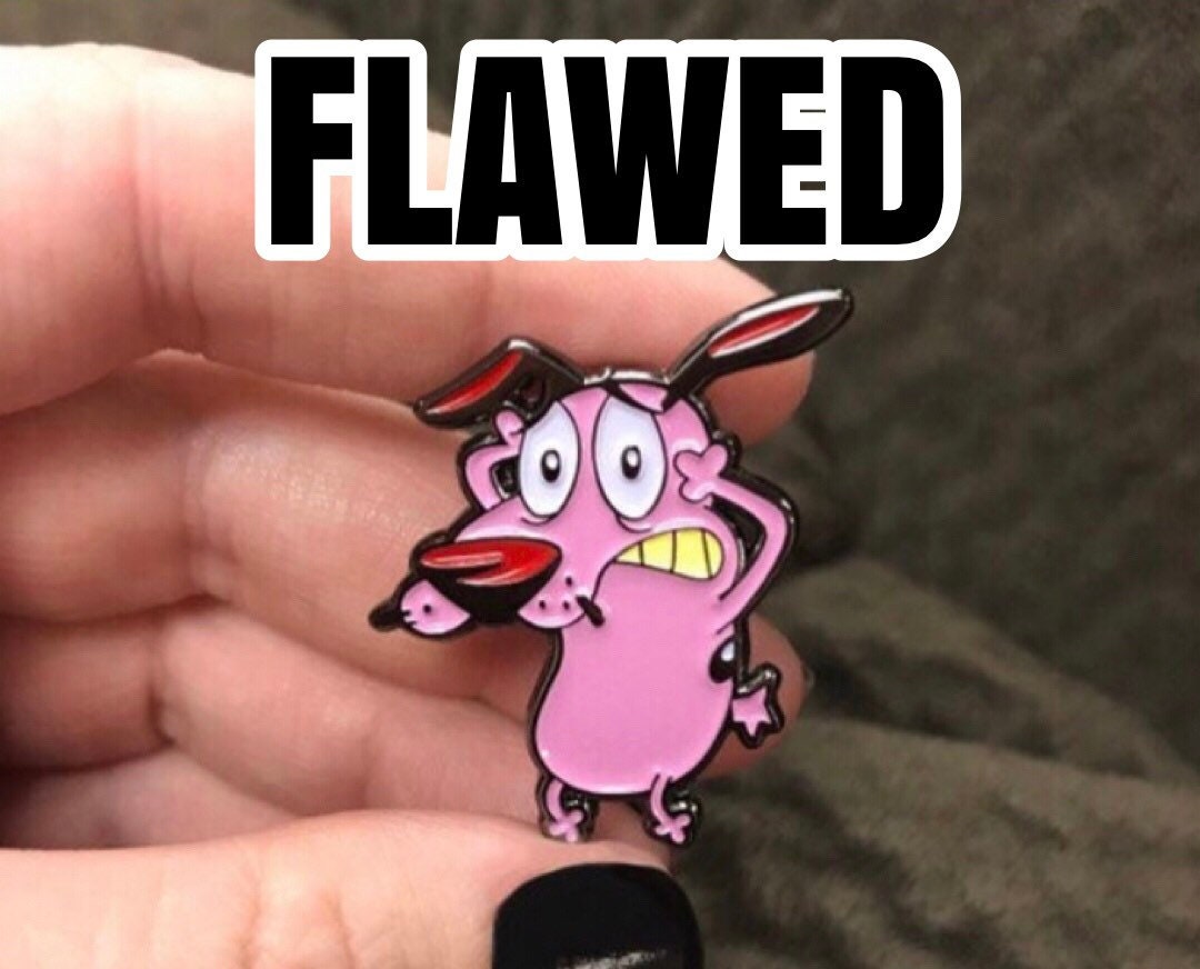FLAWED Courage Enamel Pin (w/ obvious flaws)