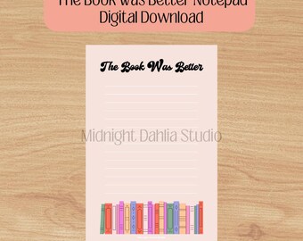 Il libro era migliore Blocco note stampabile / Amante dei libri / Lettore / Stampa / Download digitale