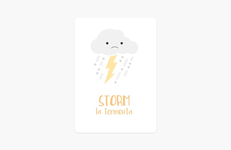 May include: A white cloud with a sad face and a yellow lightning bolt, with gray raindrops falling. The text "STORM la tormenta" is below the cloud.
