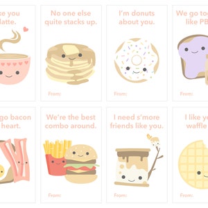 May include: Eight printable Valentine's Day cards featuring cute food puns. The cards feature a latte, pancakes, a donut, peanut butter and jelly, bacon and eggs, a burger and fries, a s'more, and a waffle.