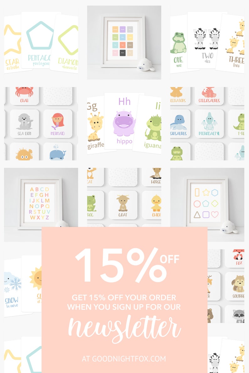 May include: A pink and white graphic with the text "15% OFF" in white. The text "GET 15% OFF YOUR ORDER WHEN YOU SIGN UP FOR OUR newsletter" is in white. The text "AT GOODNIGHTFOX.COM" is in white. The graphic is surrounded by images of various educational flashcards for children. The flashcards feature animals, shapes, letters, and numbers.