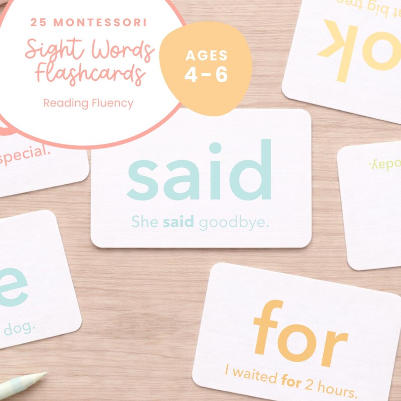 May include: A collection of Montessori sight word flashcards for ages 4-6. The cards feature words like "said" and "for" in various colors, with example sentences. The image includes the text "25 Montessori Sight Words Flashcards Reading Fluency".