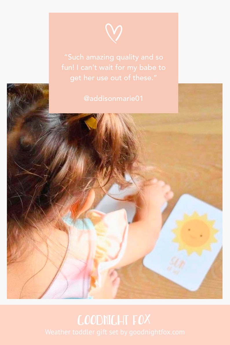 May include: A young child is playing with a weather-themed toddler flashcard set. The card features a yellow sun with a smiling face. The text on the card reads "Sun". The caption on the image reads "Goodnight Fox Weather toddler gift set by goodnightfox.com".