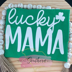 Lucky Mama Shirt for St. Patricks Day Ladies Shirt Saint Pattys Day Shirt for Cute Shirt Lucky Shamrock Shirt Clover Shirt St Pats Shirt