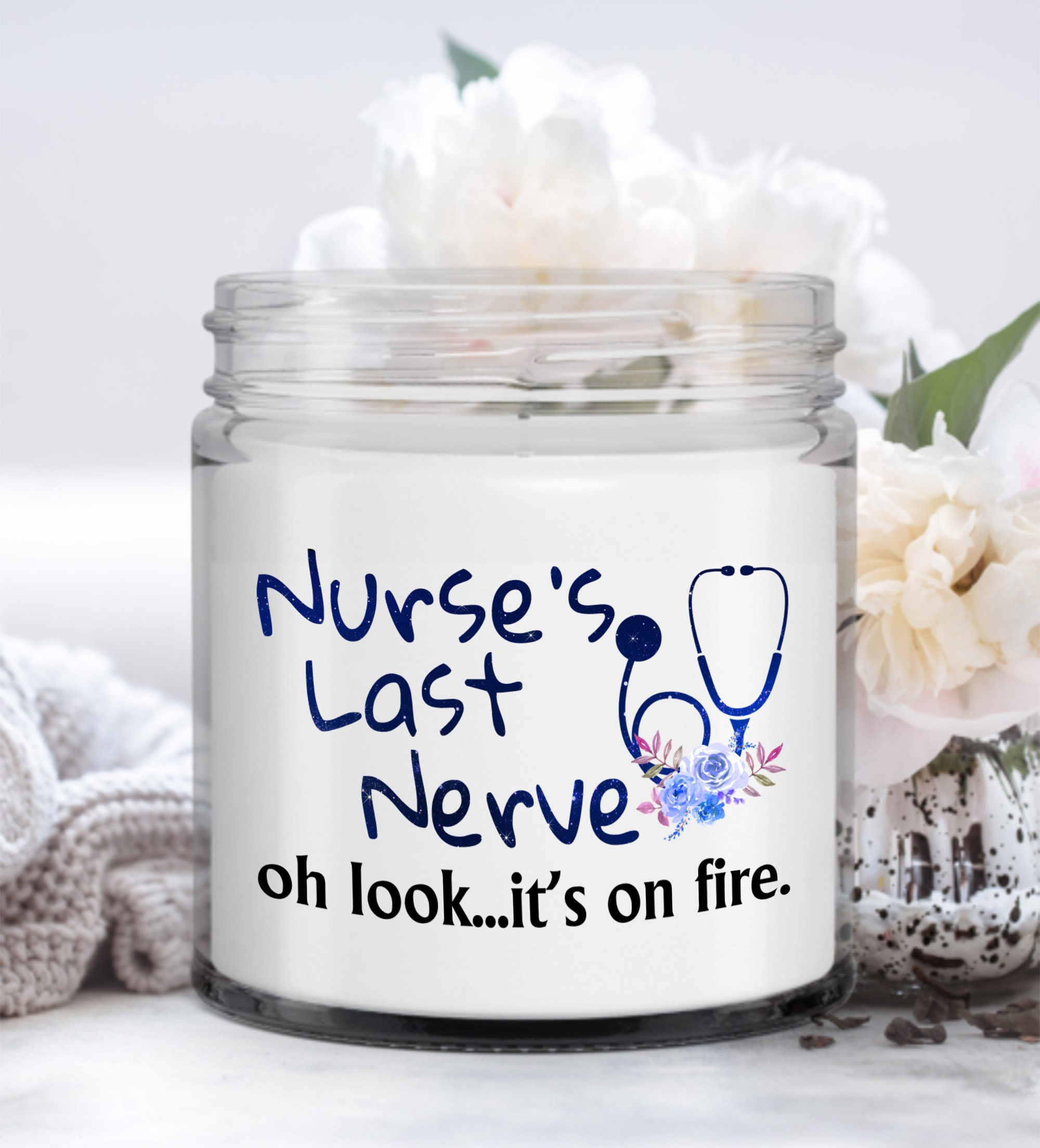 Nurse Gifts Vanilla Scented Candle Nurse 's Last Nerve Etsy