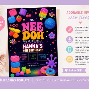 May include: A birthday invitation template featuring a black background with colorful Nee Doh sensory toys, including cubes, fruit shapes, and donuts. The text reads: YOU NEE DOH JOIN US TO CELEBRATE HANNA'S 6TH BIRTHDAY! Includes date, time, location, and RSVP details.