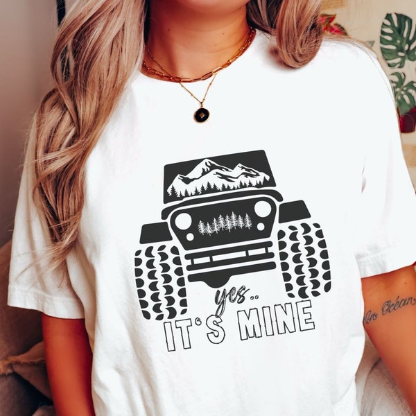 Off-Road Women Tshirt, Yes Its mine offroad shirt, Adventure Tee, 4WD T-Shirt, Offroader Gift, Women Offroad Shirt, 4 X 4 team shirt woman