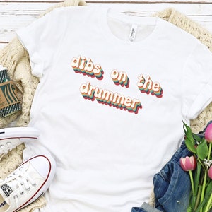 dibs on the drummer Drummer Gift, Drumming Shirt, Percussionist, Band Shirt, Funny Wife Shirt,Girlfriend Shirt,Music Band Shirt,Gift for her