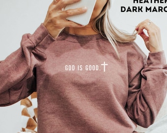 Minimalist Sweatshirt God is Good Trendy Jesus Shirt Christian Sweater Gift Faith Unisex Crewneck Faith Church Group Hoodie Oversized Comfy