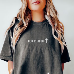 Comfort Colors Minimalist Shirt God is Good Trendy Christian TShirt Gift Faith Unisex T-shirt Faith Tee Church Group Shirts Oversized Comfy