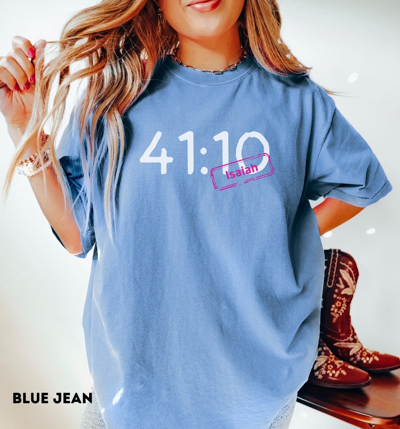 Colores cómodos Camisa minimalista Biblia rosa Camiseta de moda Regalo para camisa cristiana Isaías 41 10 Camiseta Camisa religiosa de gran tamaño de moda Blue Jean