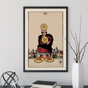 Four of Pentacles- Tarot Card Print - The Four of Pentacles Card Poster, No Frame