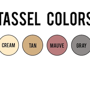 A color chart of the four colors in the tassel garland shows the colors cream, tan, mauve, and grey.