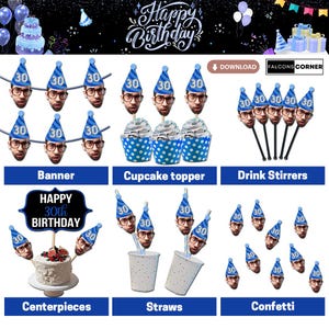 Birthday Decorations Bundle Template, Digital 30th Bday Custom Party Decorations, Personalized Face Banner Gift for His Birthday