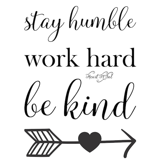 Download Stay humble Work Hard Be kind mom saying SVG EPS DXF | Etsy