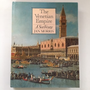 The Venetian Empire - A Sea Voyage by Jan Morris (1980). Vintage hardcover history book