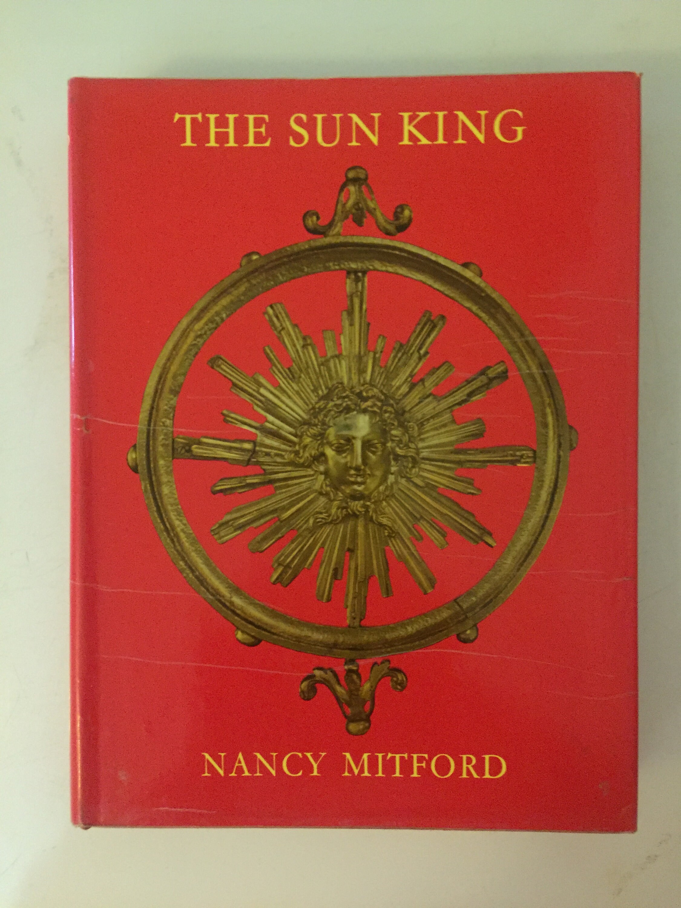 Sun King: Louis XIV at Versailles by Nancy Mitford - Hardcover