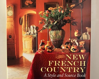 New French Country: A Style and Source Book by Linda Dannenburg (2004). Vintage hardcover interior design book.