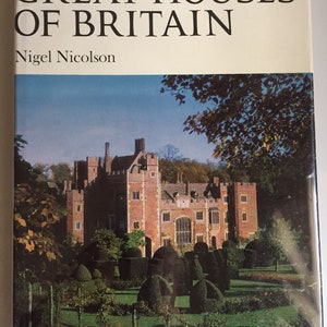 Great Houses of Britain by Nigel Nicolson (1965). Vintage hardcover architecture book