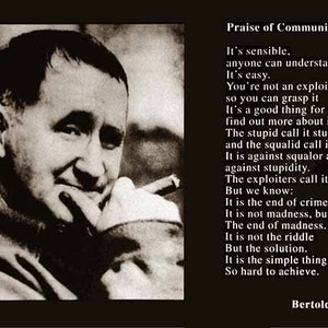 May include: Black and white photo of a man with a mustache and beard, holding a cigar. The text reads "Praise of Communism" and includes a quote by Bertolt Brecht.