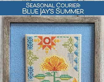 Seasonal Courier: Blue Jay&#39;s Summer Cross Stitch PDF Pattern by Robin Pickens