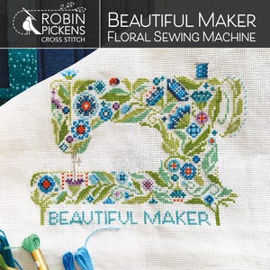 Può includere: Schema a punto croce con un disegno di macchina da cucire floreale. La macchina è decorata con fiori e foglie blu, verdi e viola. Le parole "BEAUTIFUL MAKER" sono ricamate sotto. È visibile del filo da ricamo colorato.