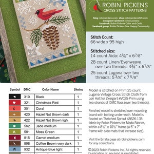 May include: Cross stitch pattern for a cardinal sitting on a branch with a pine cone. The pattern is called "Seasonal Courier: Cardinal's Winter" by Robin Pickens. The pattern is 66 stitches wide by 95 stitches high and uses 14 different DMC floss colors.