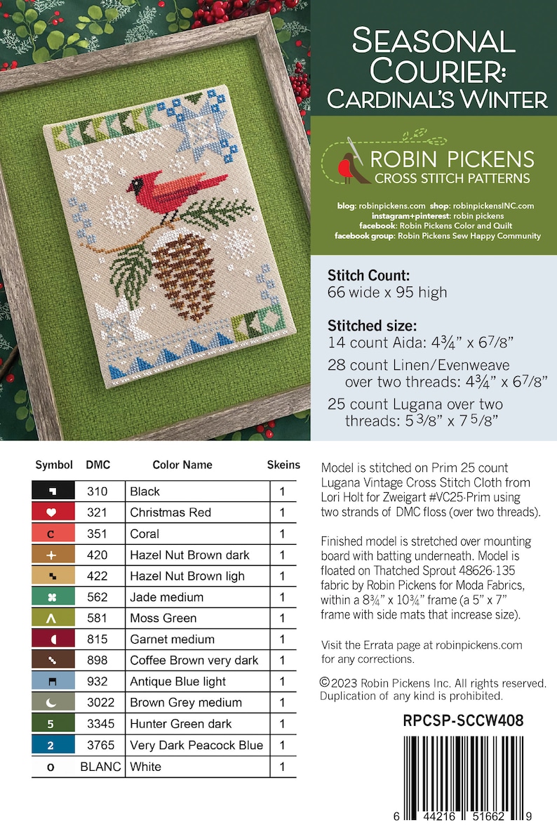 May include: Cross stitch pattern for a cardinal sitting on a branch with a pine cone. The pattern is called "Seasonal Courier: Cardinal's Winter" by Robin Pickens. The pattern is 66 stitches wide by 95 stitches high and uses 14 different DMC floss colors.