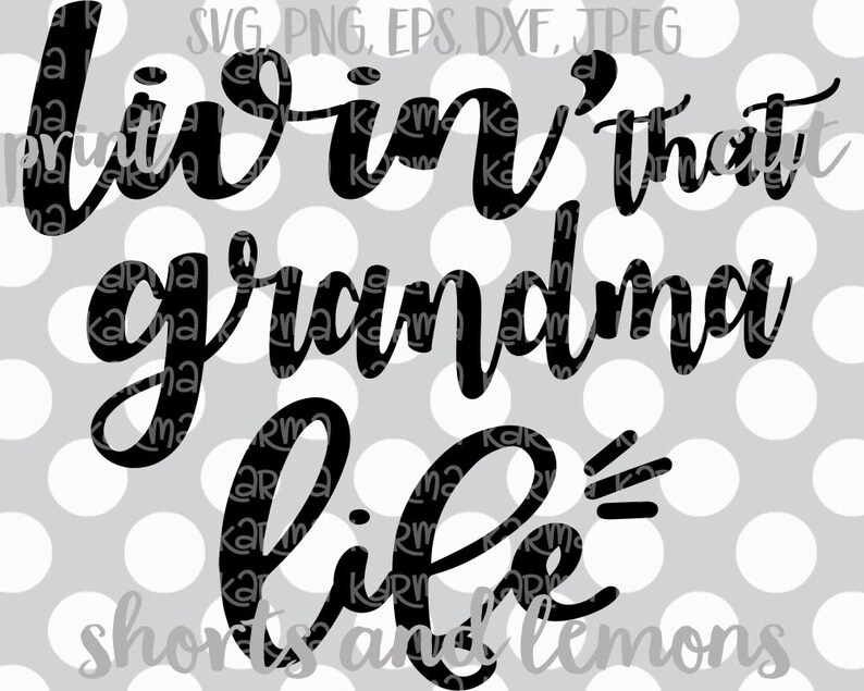Free Free 332 Love #Grandmalife Svg SVG PNG EPS DXF File