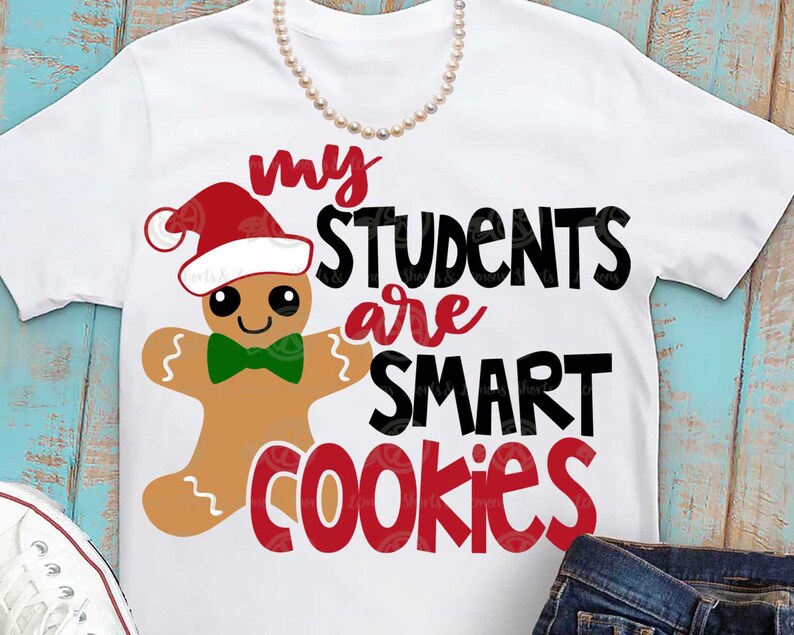 Download Students are smart cookies svg Christmas teacher svg ...
