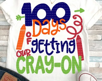 100th day svg, 100 days of school svg, getting our cray-on, 100 days, teacher svg, primary colors, SVG, DXF, EPS, hundredth day, teacher