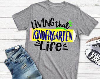 Kindergarten svg, teacher svg, Back to school svg, living that, Kindergarten life svg, DXF, EPS, sHIRT, kindergarten, shorts and lemons