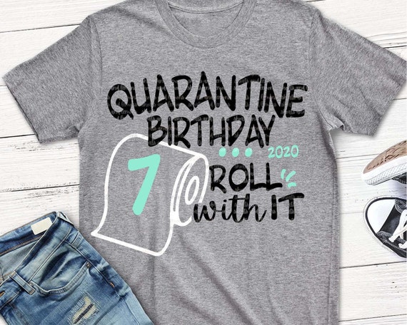 Download 7th birthday, 7, seven, quarantine, birthday, roll with it ...