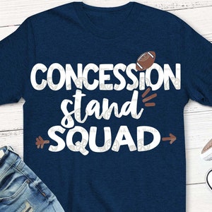 football Mom svg, concession stand SVG, football svg, concession stand squad, SvG, DxF, EpS, file, shirt, shortsandlemons, dad, sayings