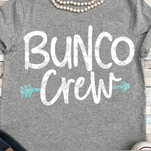 Bunco svg, Bunco shirt, Bunco crew svg, bunco saying, mom svg,  digital download, SVG, DXF, shorts and lemons, svg file, shortsandlemons