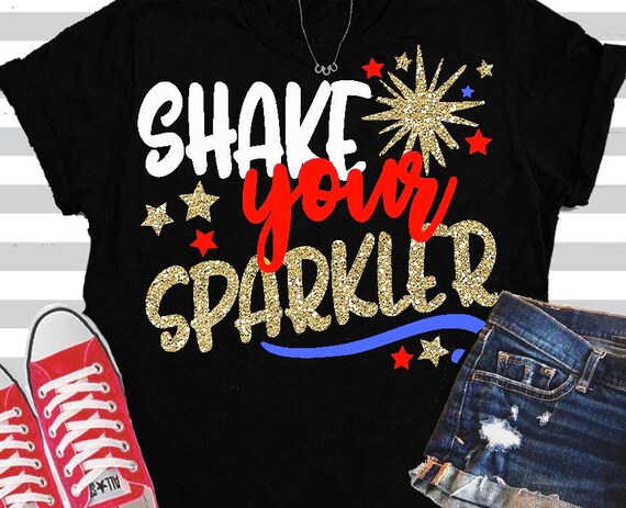 Download Shake your Sparkler svg 4th of July svg america svg | Etsy