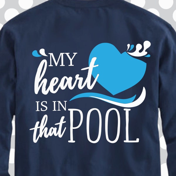My heart is in that pool svg, swim svg, Swimming SVG, Swimmer, Swim, svgs  file file, swimming ideas, Swim Team Tee, Swim shirt