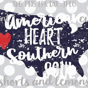 American Svg 4th of July Svg American Heart Southern Soul - Etsy