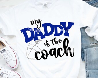 daddy coach svg, Coach's daughter svg, football svg, football, coach, daddy svg, football coach svg, svg, png, coach, shirt design