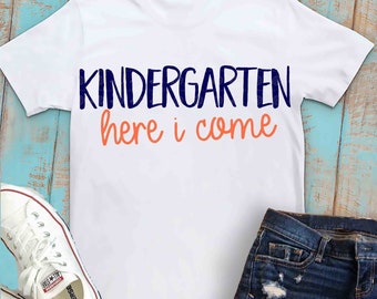 kindergarten svg, kindergarten shirt,  svg, kindergarten, here i come, back to school svg, iron on, digital, transfer, DXF, EPS, svg, school