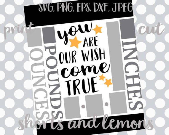 Download Birth Announcement svg You are our wish come true Baby svg | Etsy