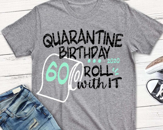 Download 60th birthday, 60, quarantine, birthday, roll with it ...