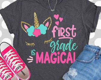 first svg, first grade svg, first grade is Magical, unicorn svg, 1st grade, school svg, svgs, shirt, digital, shortsandlemons, DXF, EPS, png