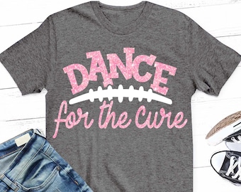 Breast Cancer svg, dance for the cure svg, SVG, DxF, pink out, pink, dance, drill team, dance team, shirt, cheerleader, breast cancer, pink