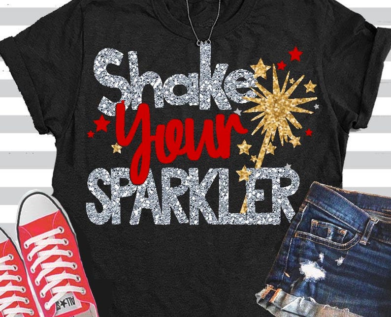 Download Shake your Sparkler svg fourth of July svg 4th of July svg ...