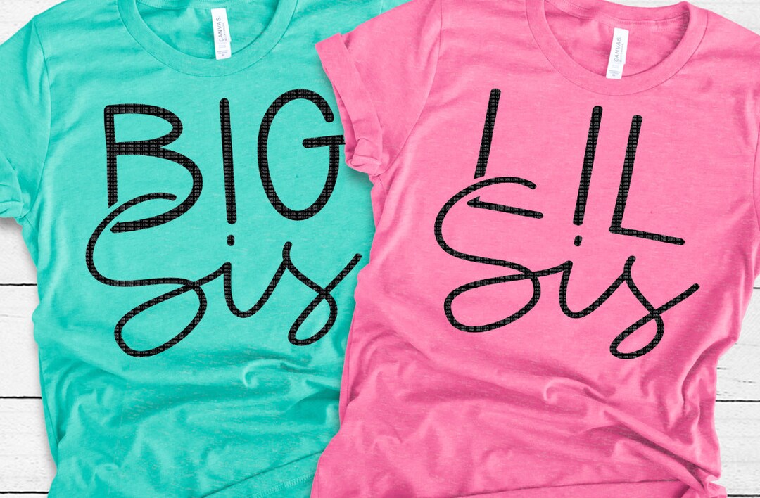 Sister Svg Big Sis Svg Lil Sis Svg Little Sister Svg Svg Etsy 