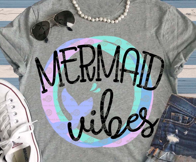 Free Free 275 Mermaid Vibes Only Svg SVG PNG EPS DXF File