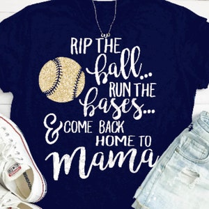 Baseball svg, Baseball Mom svg, mama svg, Rip the ball run the bases and come back home to Mama, Baseball Mama svg, svg file, baseball