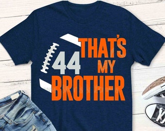 Football svg, football sister svg, football brother svg, that&#39;s my brother svg, football svg, sister, shirt, shorts and lemons, you add #